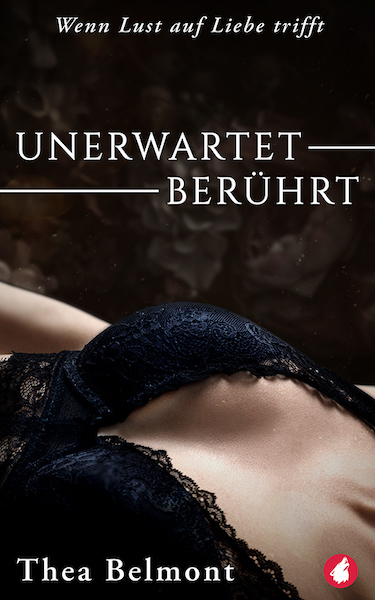 Cover des Romans - Unerwartet berührt von Thea Belmont